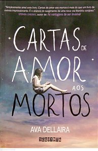 Livro Cartas de Amor aos Mortos Autor Dellaira, Ava (2022) [usado]