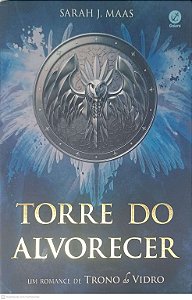Livro Torre do Alvorecer Autor Maas, Sarah J. (2018) [usado]