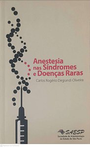 Livro Anestesia nas Sindromes e Doenças Raras Autor Oliveira, Carlos Rogerio Degrandi (2007) [usado]