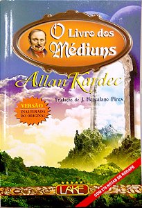 Livro o Livro dos Médiuns Autor Kardec, Allan (2014) [usado]