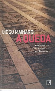 Livro a Queda Autor Mainardi, Diogo (2012) [usado]