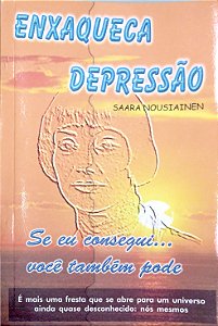 Livro Enxaqueca - Depressão: Se Eu Consegui... Você Também Pode Autor Nousiainen, Saara (1998) [usado]