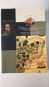 Livro Nau Capitânia: Pedro Álvares Cabral Como e com Quem Começamos Autor Galvani, Walter (2000) [usado]