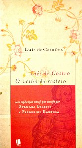 Livro Inês de Castro e o Velho do Rastelo Autor Camões, Luís de (2001) [seminovo]