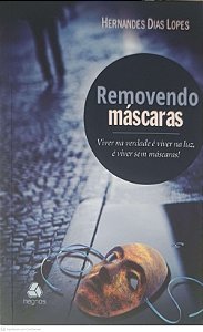 Livro Removendo Máscaras Autor Lopes, Hernandes Dias (2004) [usado]