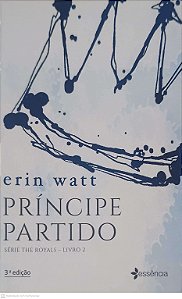 Livro Príncipe Partido: Série The Royals - Livro 2 Autor Watt, Erin (2017) [usado]