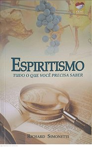 Livro Espiritismo Tudo o que Você Precisa Saber Autor Simonetti, Richard (2007) [usado]
