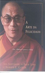 Livro a Arte da Felicidade Autor Lama, Dalai (2011) [usado]