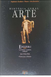 Livro História Geral da Arte: Escultura I Autor Desconhecido (1995) [usado]