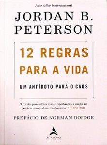 Livro 12 Regras para a Vida: um Antídoto para o Caos Autor Peterson, Jordan B. (2018) [seminovo]