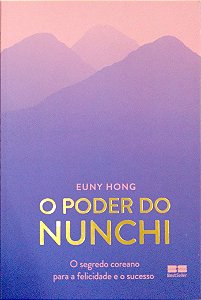 Livro o Poder do Nunchi Autor Hong, Euny (2021) [seminovo]