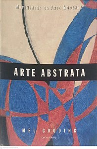 Livro Arte Abstrata Autor Gooding, Mel (2004) [usado]