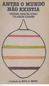 Livro Antes o Mundo Não Existia Autor Kumo, Umúsin Panlon e Outros (1980) [usado]