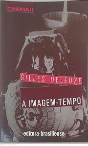 Livro a Imagem Tempo Autor Deleuze, Gilles (2013) [usado]