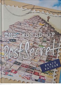 Livro The World Of Post Secret Autor Warren, Frank (2014) [usado]