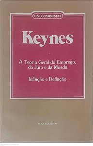 Livro a Teoria Geral do Emprego, do Juro e da Moeda Autor Kaynes, John Maynard (1985) [usado]
