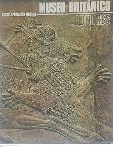 Livro Enciclopédia dos Museus: Museu Britânico Londres Autor Desconhecido [usado]