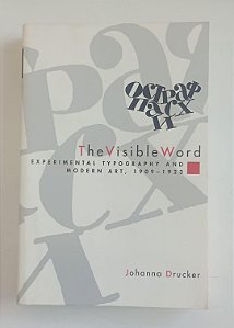 Livro The Visible Word Autor Drucker, Johanna [seminovo]