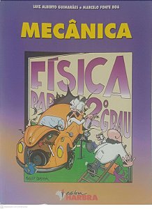 Livro Mecânica Fisica para o 2 Grau Autor Guimarães, Luiz Alberto e Boa, Marcelo Fonte (1997) [usado]
