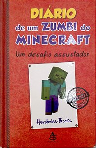 Livro Diário de um Zumbi do Minecraft; 1 - um Desafio Assustador Autor Books, Herobrine (2015) [usado]