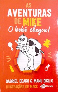 Livro as Aventuras de Mike; 2 - o Bebê Chegou! Autor Dearo, Gabriel (2020) [seminovo]