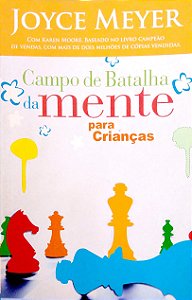 Livro Campo de Batalha da Mente para Crianças Autor Meyer, Joyce (2017) [seminovo]