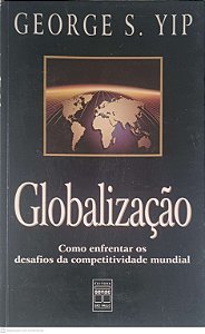 Livro Globalização Autor Yip, George S. (1996) [usado]