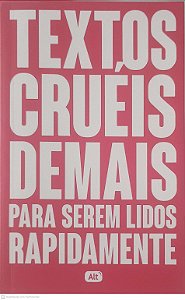 Livro Textos Crueis Demais para Serem Lidos Rapidamente Autor Silva, Igor Pires da (2017) [usado]