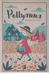 Livro Pollyana Autor Porter, Eleanor H. / Traduzido por Monteiro Lobato (2018) [usado]
