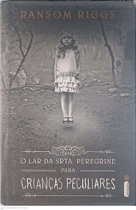 Livro Lar da Srta Peregrine para Criancas Peculiares Autor Riggs, Ransom (2016) [usado]