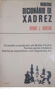 Livro Moderno Dicionário de Xadrez Autor Horton, Byrne J. (1897) [usado]