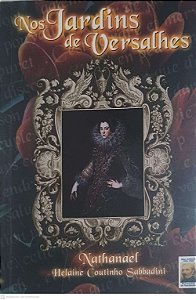 Livro nos Jardins de Versalhes Autor Sabbadini, Helaine Coutinho [usado]