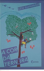 Livro a Cor da Ternura Autor Guimarães, Geni (2018) [usado]