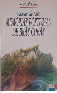 Livro Memórias Póstumas de Brás Cubas Autor Assis, Machado de (1995) [usado]