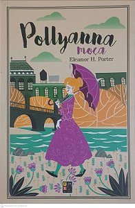 Livro Pollyanna Moça Autor Porter, Eleanor H. (2019) [usado]