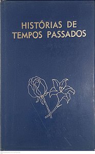 Livro Histórias de Tempos Passados Autor Desconhecido [usado]