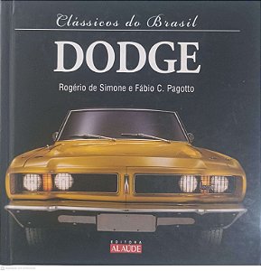 Livro Dodge - Classicos do Brasil Autor Simone, Rogerio de e Pagotto, Fabio C. (2011) [usado]