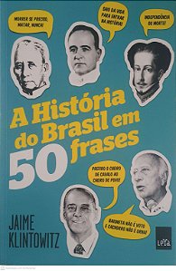 Livro Historia do Brasil em 50 Frases Autor Klintowitz, Jaime (2014) [usado]