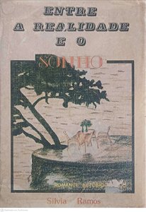 Livro entre a Realidade e o Sonho Autor Ramos, Silva [usado]