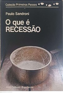 Livro o que é Recessão Autor Sandroni, Paulo (1984) [usado]