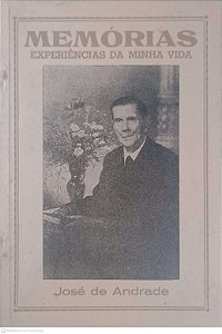 Livro Memórias: Experiências da Minha Vida Autor Andrade, José de [usado]