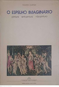 Livro o Espelho Imaginario Autor Lourenço, Eduardo [usado]
