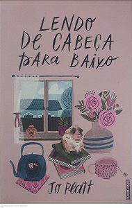 Livro Lendo de Cabeça para Baixo Autor Platt, Jo (2019) [usado]