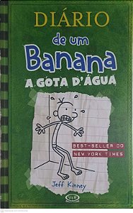 Livro a Gota D''agua: Diario de um Banana Autor Kinney, Jeff (2012) [usado]