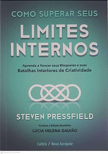 Livro Como Superar seus Limites Internos Autor Pressfield, Steven (2021) [usado]