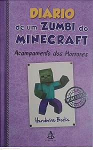 Livro Diario de um Zumbi do Minecraft: Acampamento dos Horrores Nº 6 Autor Books, Herobrine (2016) [usado]