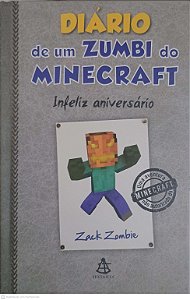 Livro Diario de um Zumbi do Minecraft: Infeliz Aniversario Autor Zombie, Zack (2017) [usado]