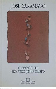 Livro o Evangelho Segundo Jesus Cristo Autor Saramago, José (2000) [usado]