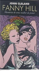 Livro Fanny Hill: Memórias de Uma Mulher de Prazer Autor Cleland, John (2008) [usado]