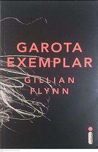 Livro Garota Exemplar Autor Flynn, Gillian (2013) [usado]